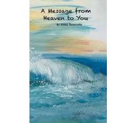 Bobby Bonaccolta A Message From Heaven To You (Copertina rigida)