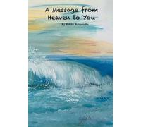 Bobby Bonaccolta A Message from Heaven to You (Tascabile)