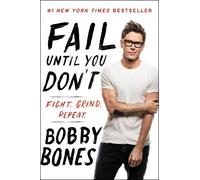 Bobby Bones Fail Until You Don't (Tascabile)