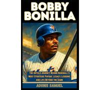 BOBBY BONILLA: The Untold Journey Behind Baseball’s Most Strategic Payday: Legacy, Lessons, and Life Beyond the Game
