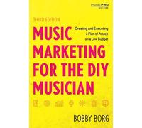 Bobby Borg Music Marketing for the DIY Musician (Tascabile) Music Pro Guides