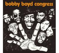 BOBBY BOYD CONGRESS - BOBBY BOYD CONGRESS(ltd.paper-sleeve)