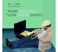 Bobby Bradford - No U-Turn: Live In Pasadena 1975