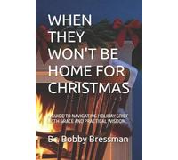 Bobby Bressman When They Won't Be Home for Christmas (Tascabile)