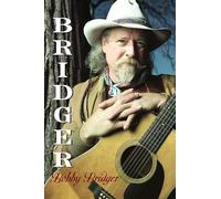 Bobby Bridger Bridger (Tascabile) Brad and Michele Moore Roots Music Series