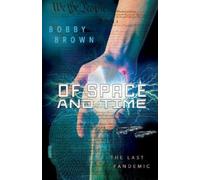 Bobby Brown Of Space and Time (Tascabile) Of Space and Time