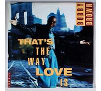 Bobby Brown - That's the Way Love Is