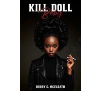 Bobby C McElrath Kill Doll Baby (Tascabile)