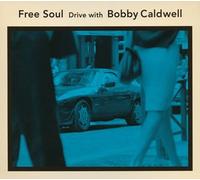Bobby Caldwell - Free Soul