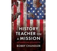 Bobby Chandler History Teacher on a Mission (Tascabile)