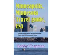 Bobby Chapman Minneapolis, Minnesota Travel guide, USA (Tascabile)