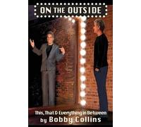 Bobby Collins On The Outside (Tascabile)
