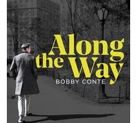 Bobby Conte Along the Way (CD)