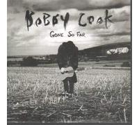Bobby Cook - Gone So Far - White