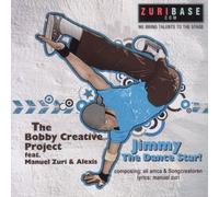 Bobby Creative Project Fea,the - Jimmy,the Dance Star