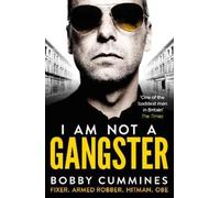 Bobby Cummines I Am Not A Gangster (Tascabile)