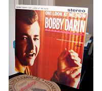 BOBBY DARIN - oh! look at me now