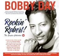 Bobby Day - Rockin' Robert!! The Singles Collection 1954-62