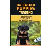 Bobby Deschambeault Rottweiler Training (Tascabile)