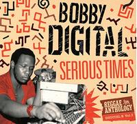 Bobby Digital - Serious Times (Bobby Digital Reggae Anthology 2)
