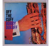 BOBBY DUKOFF - off the cuff