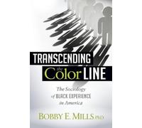 Bobby E. Mlls Transcending the Color Line (Copertina rigida)