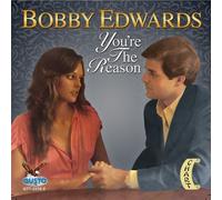 Edwards, Bobby - You'Re The Reason