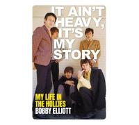 Bobby Elliott It Ain't Heavy, It's My Story (Copertina rigida)