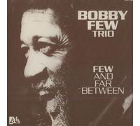 Bobby Few - Few and Between