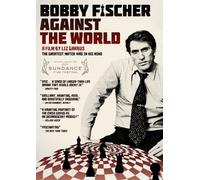 Bobby Fischer Against The World [Edizione: Stati Uniti]