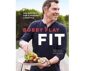 Bobby Flay Stephanie Banyas Sally Jackson Bobby Flay Fit (Copertina rigida)