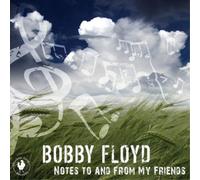 Bobby Floyd Notes to and from My Friends (CD) Album