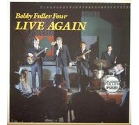 BOBBY FULLER FOUR - Live Again