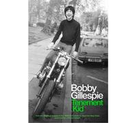 Bobby Gillespie Tenement Kid (Tascabile)