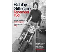 Bobby Gillespie Tenement Kid (Tascabile)
