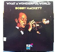 Bobby Hackett - What A Wonderful World