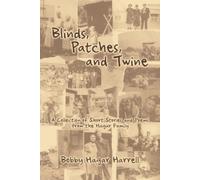 Bobby Hagar Harrell Blinds, Patches and Twine (Tascabile)