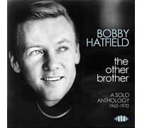 Bobby Hatfield The Other Brother: A Solo Anthology 1965-1970 (CD) Album