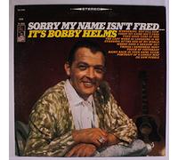 BOBBY HELMS - sorry my name isn't fred...