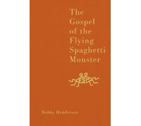 Bobby Henderson The Gospel of the Flying Spaghetti Monster (Copertina rigida)
