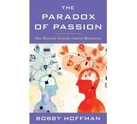 Bobby Hoffman The Paradox of Passion (Tascabile)