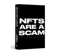 Bobby Hundreds NFTs Are a Scam / NFTs Are the Future (Copertina rigida)