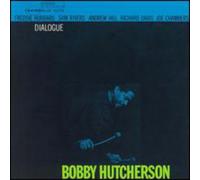 Bobby Hutcherson - Dialogue