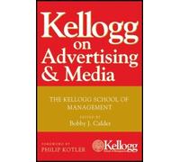 Bobby J. Calder Kellogg on Advertising and Media (Copertina rigida)