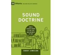 Bobby Jamieson Sound Doctrine (Copertina rigida) Building Healthy Churches