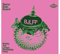 Bobby Joe Long'S Friendship Party - Semo Solo Scemi