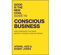 Bobby Jones Afdhe Good Is the New Cool Guide to Conscious Bu (Copertina rigida)