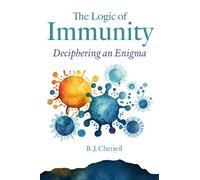 Bobby Joseph Cherayil The Logic of Immunity (Copertina rigida)