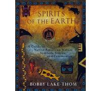 Bobby Lake-Thom Spirits of the Earth (Tascabile)