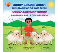 Bobby Learns About The Parable of The Lost Sheep: Bobby Aprende Sobre la Parábola de la Perdida